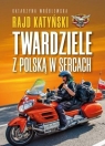 Rajd Katyński.Twardziele z Polską w sercach Katarzyna Wróblewska